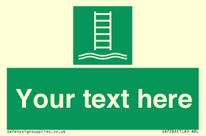 Custom sign safe condition Embarkation ladder